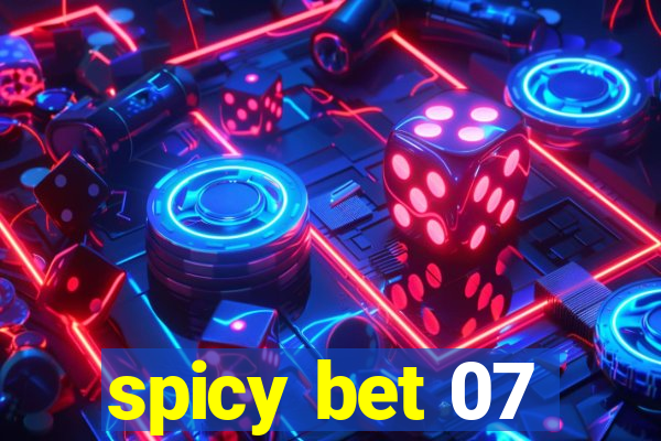 spicy bet 07